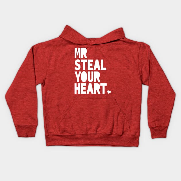 Mr. Steal Your Heart Valentines Day Kids Hoodie by S-Log